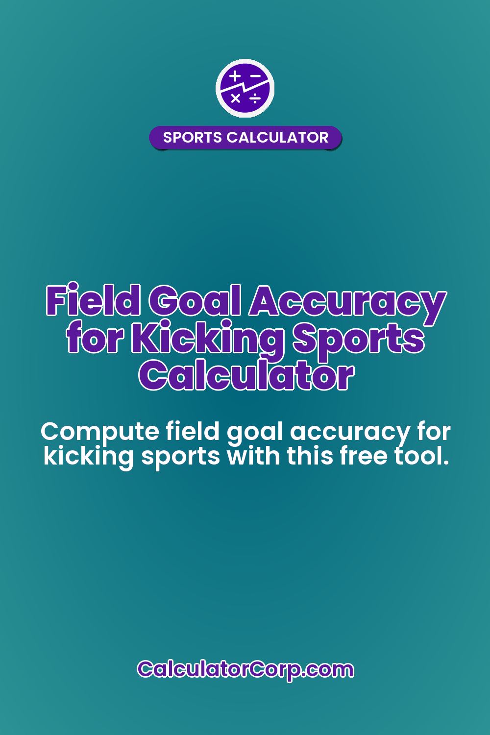 Field Goal Accuracy for Kicking Sports Calculator