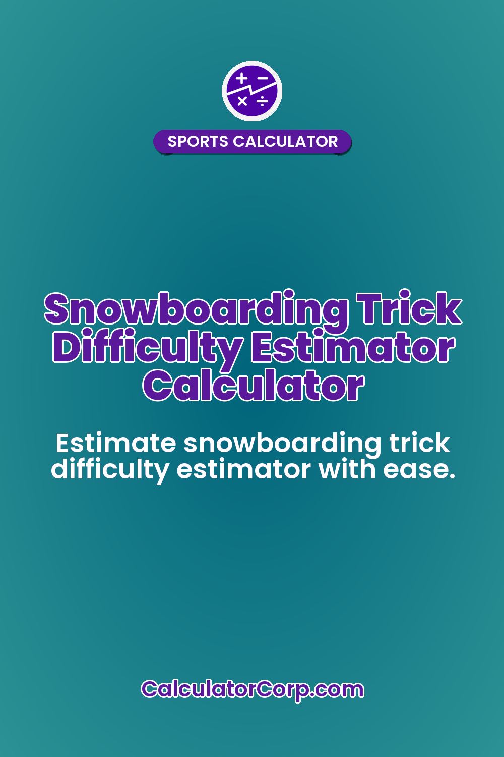 Snowboarding Trick Difficulty Estimator Calculator