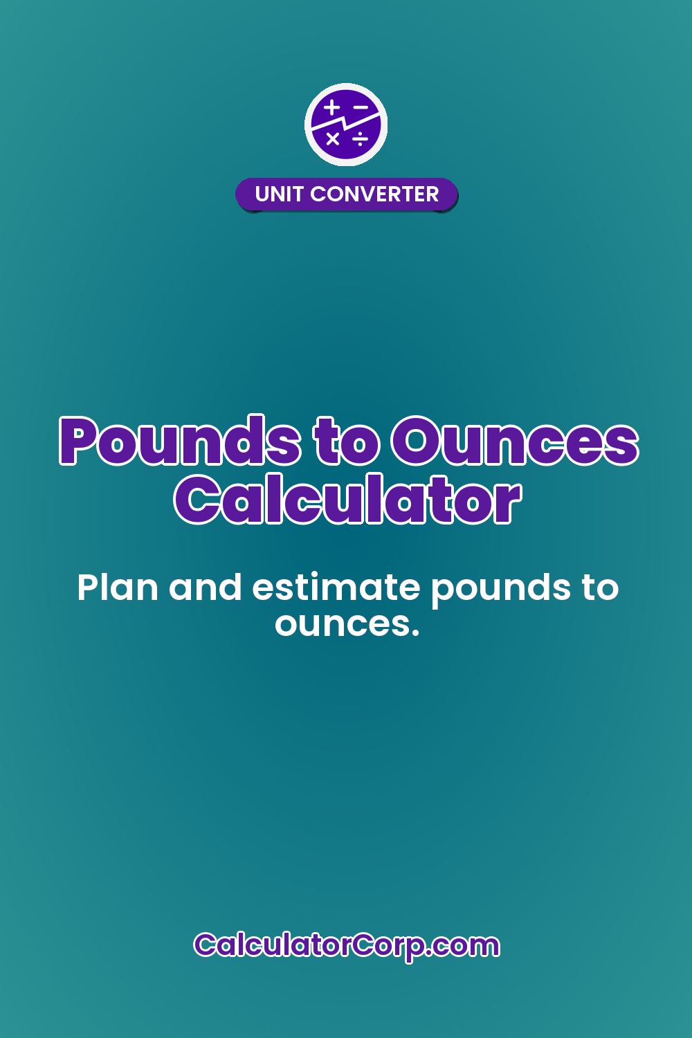 Pounds to Ounces Calculator