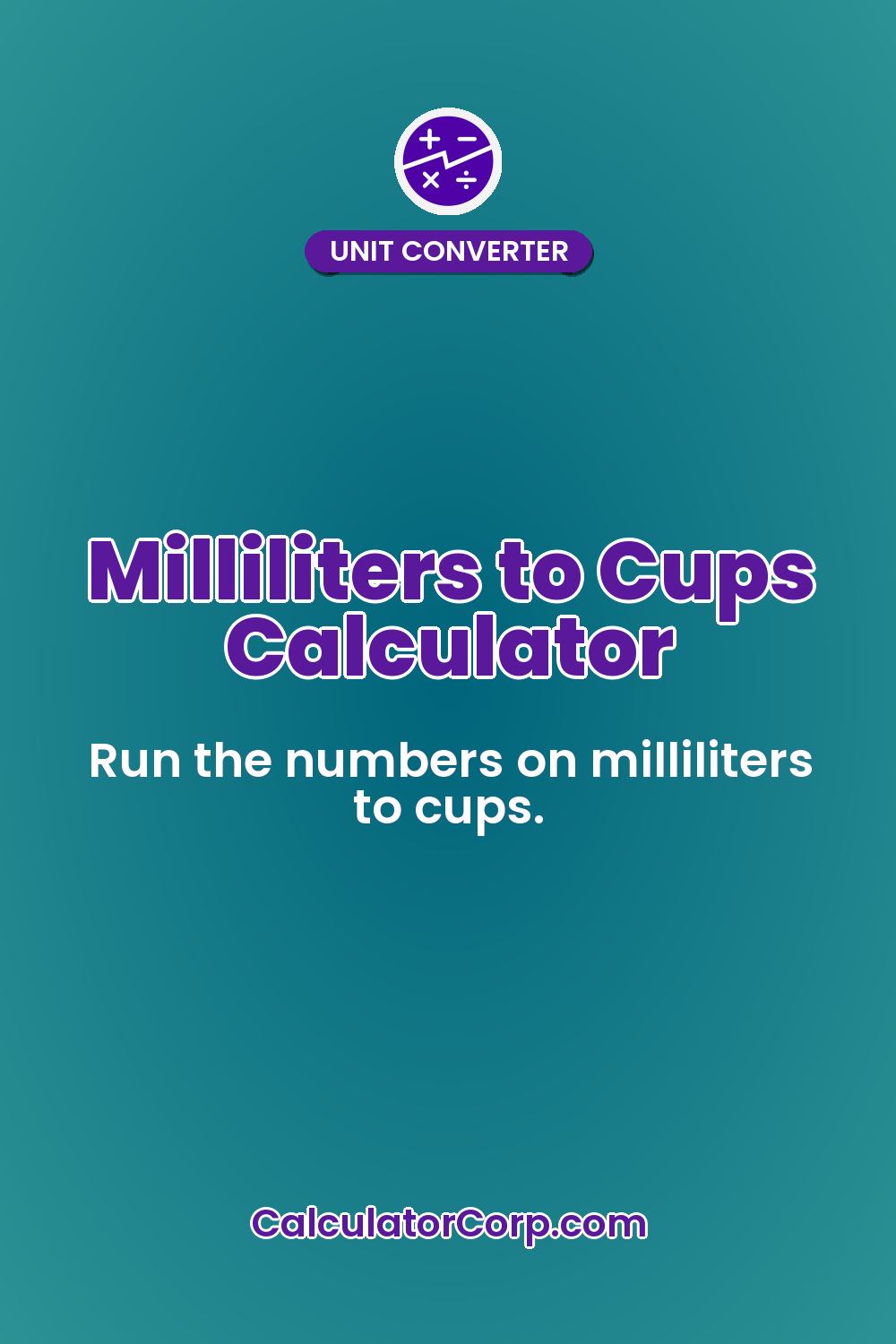 Milliliters to Cups Calculator
