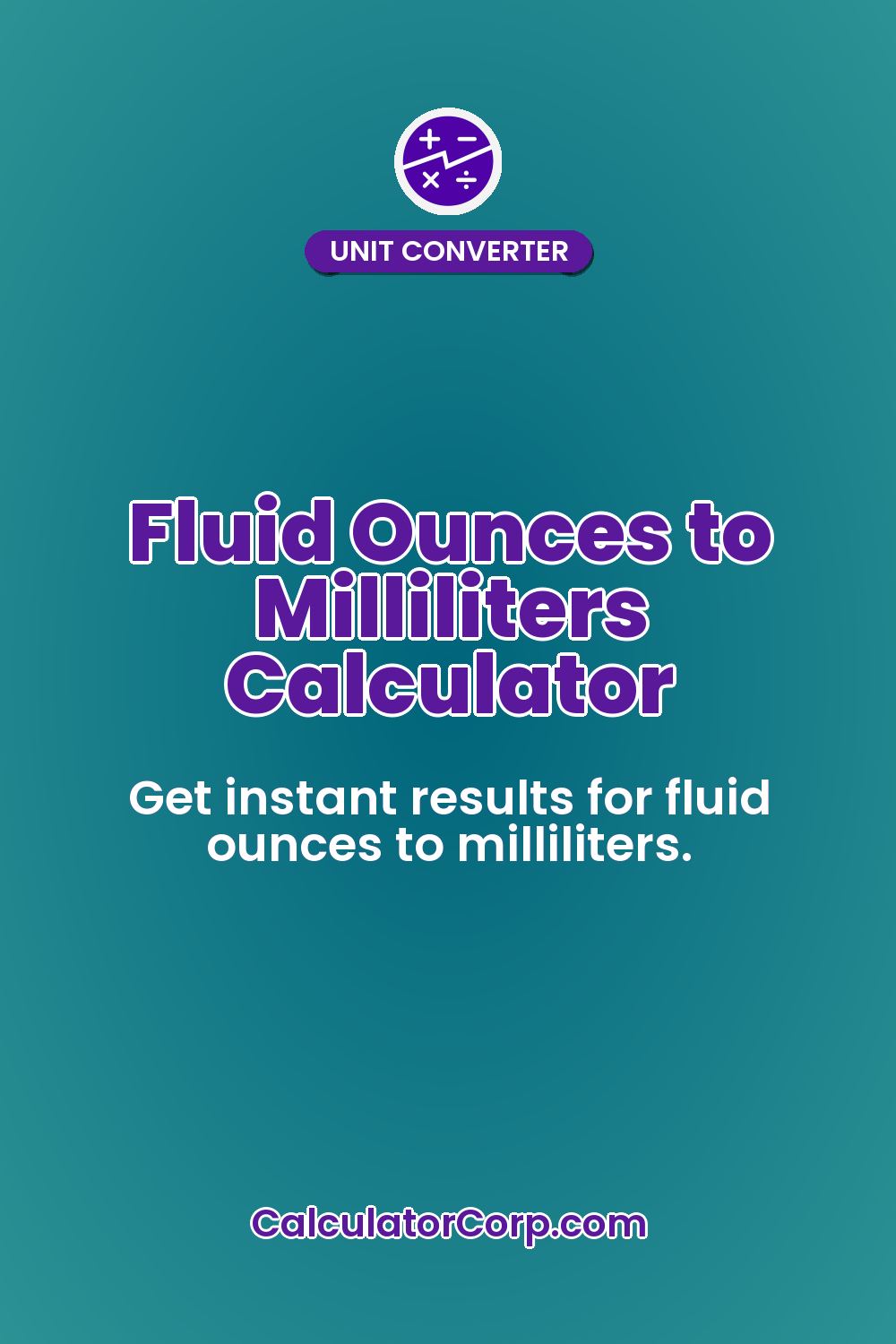 Fluid Ounces to Milliliters Calculator