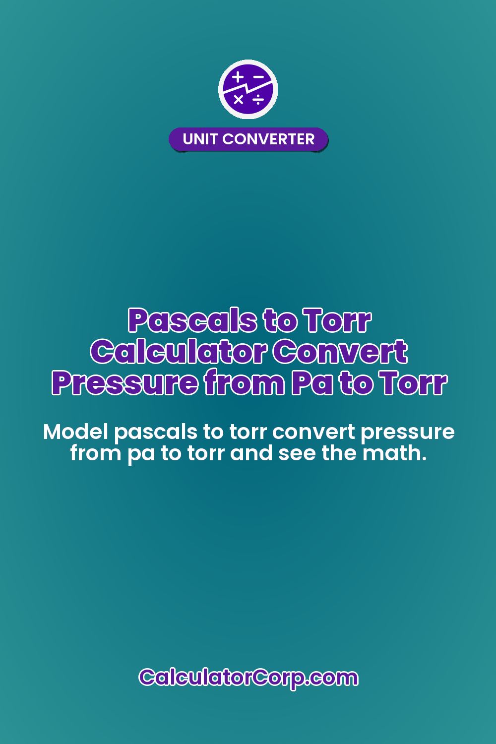 Pascals to Torr Calculator Convert Pressure from Pa to Torr