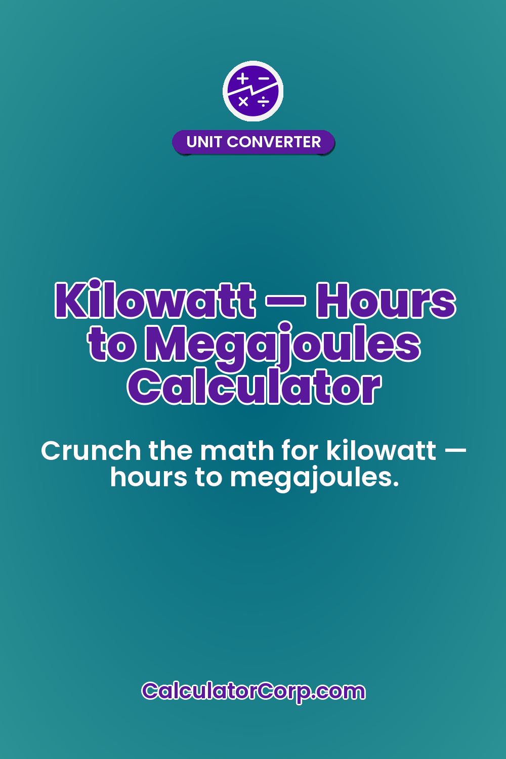 Kilowatt — Hours to Megajoules Calculator