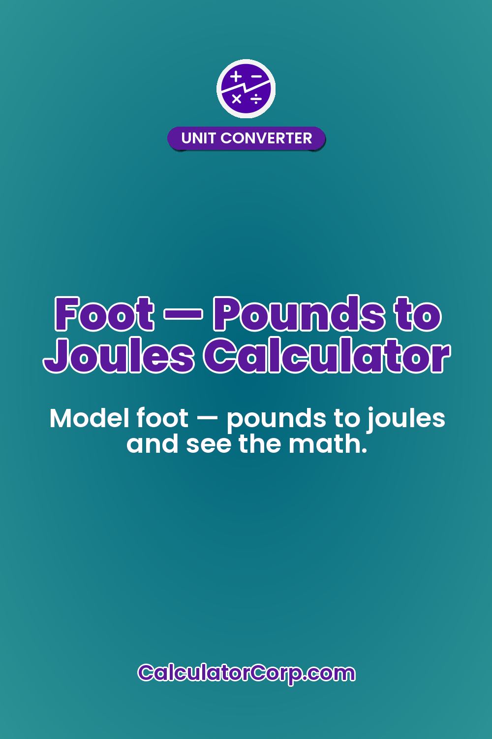 Foot — Pounds to Joules Calculator