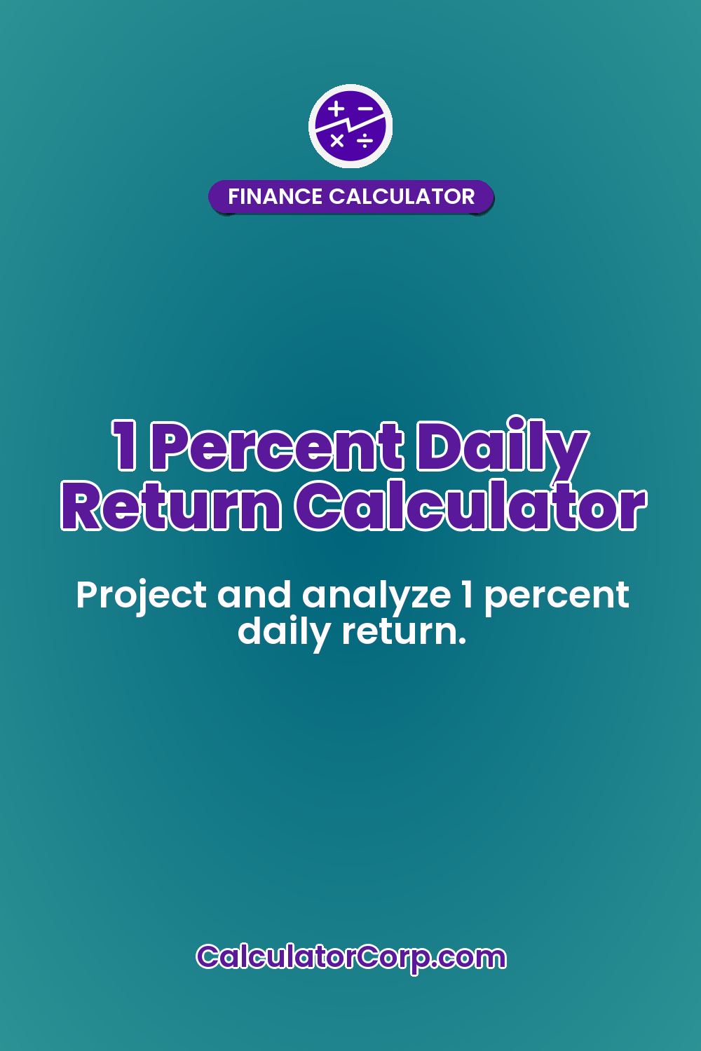 1 Percent Daily Return Calculator