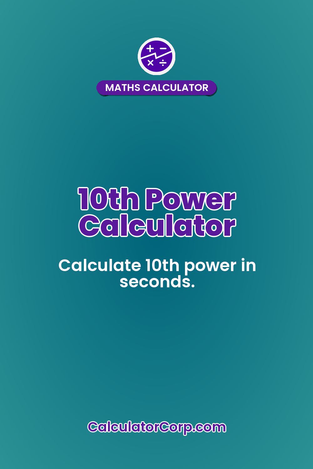 10th Power Calculator