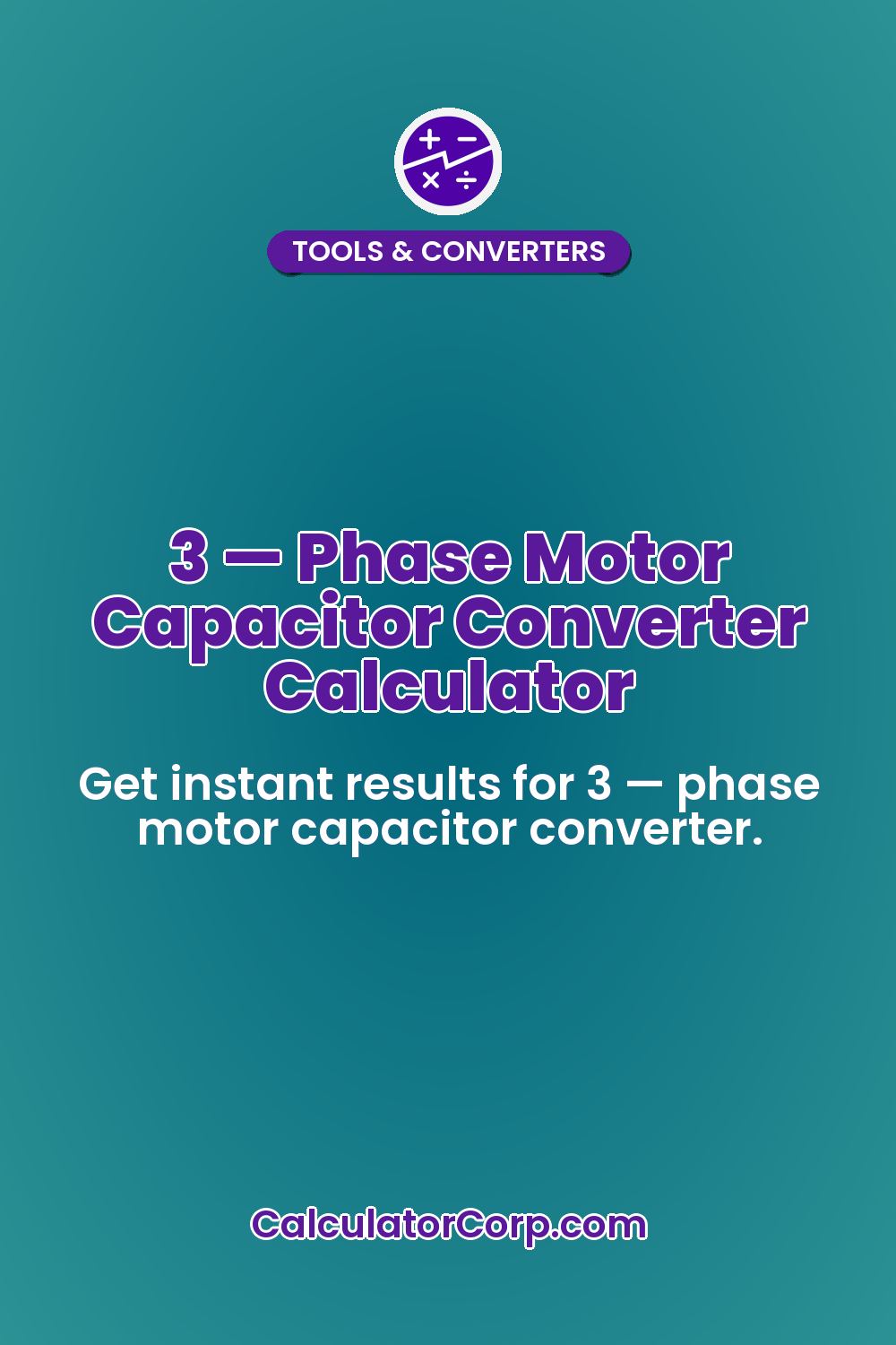 3 — Phase Motor Capacitor Converter Calculator