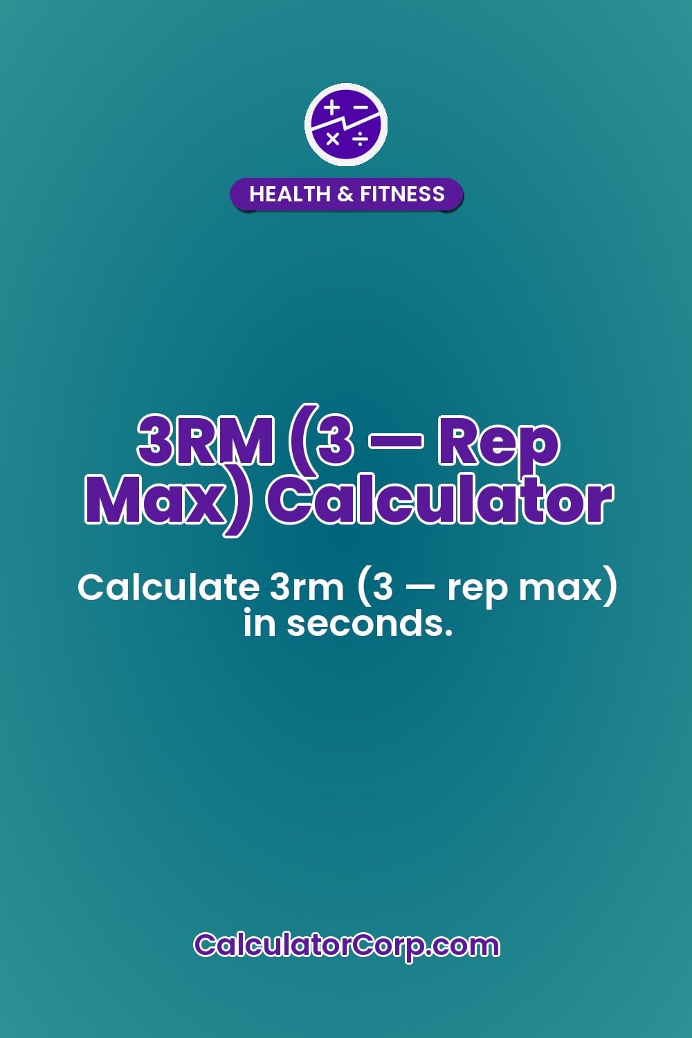 3RM (3 — Rep Max) Calculator