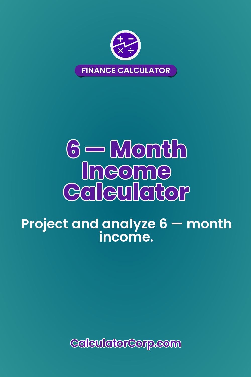 6 — Month Income Calculator