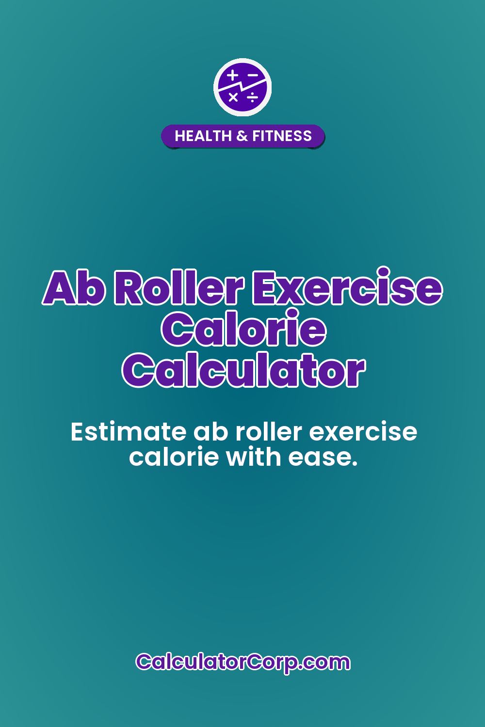 Ab Roller Exercise Calorie Calculator