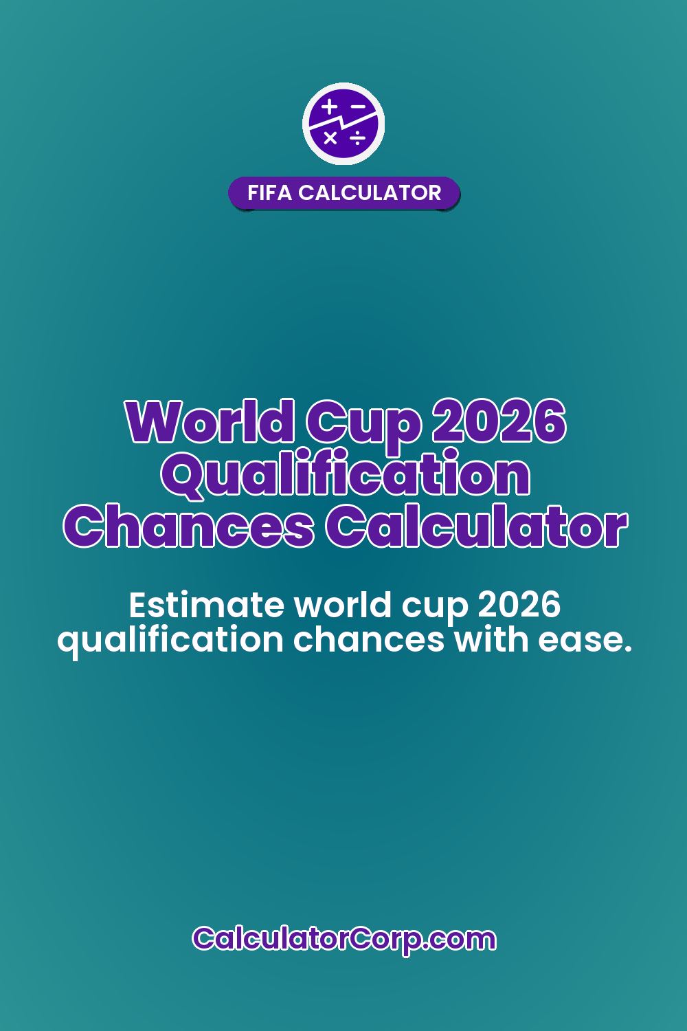 World Cup 2026 Qualification Chances Calculator