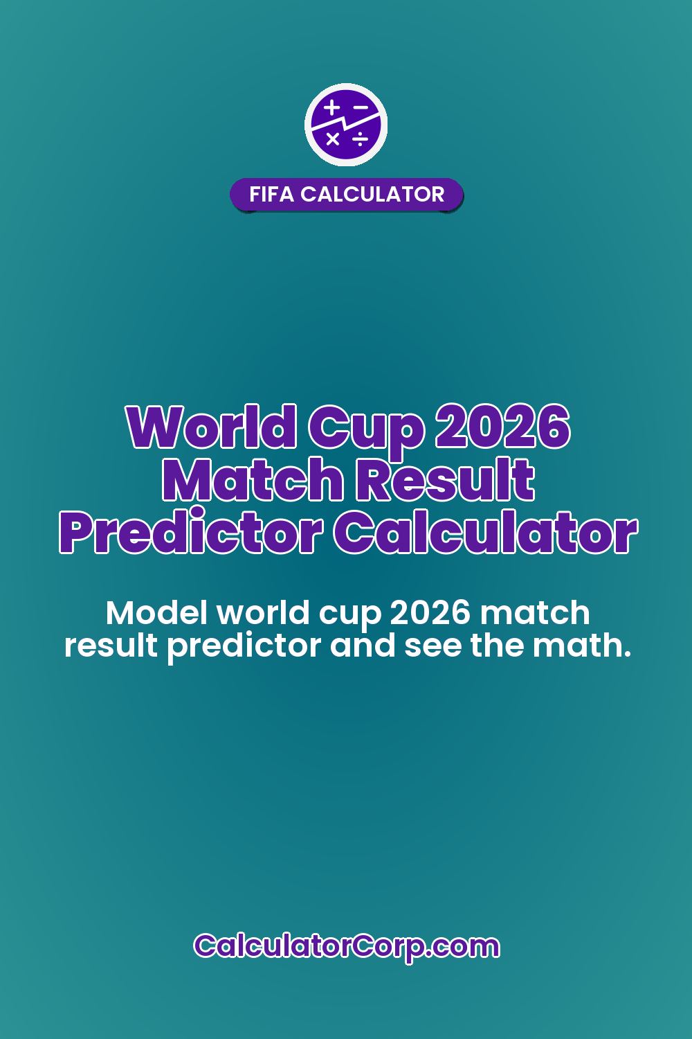 World Cup 2026 Match Result Predictor Calculator
