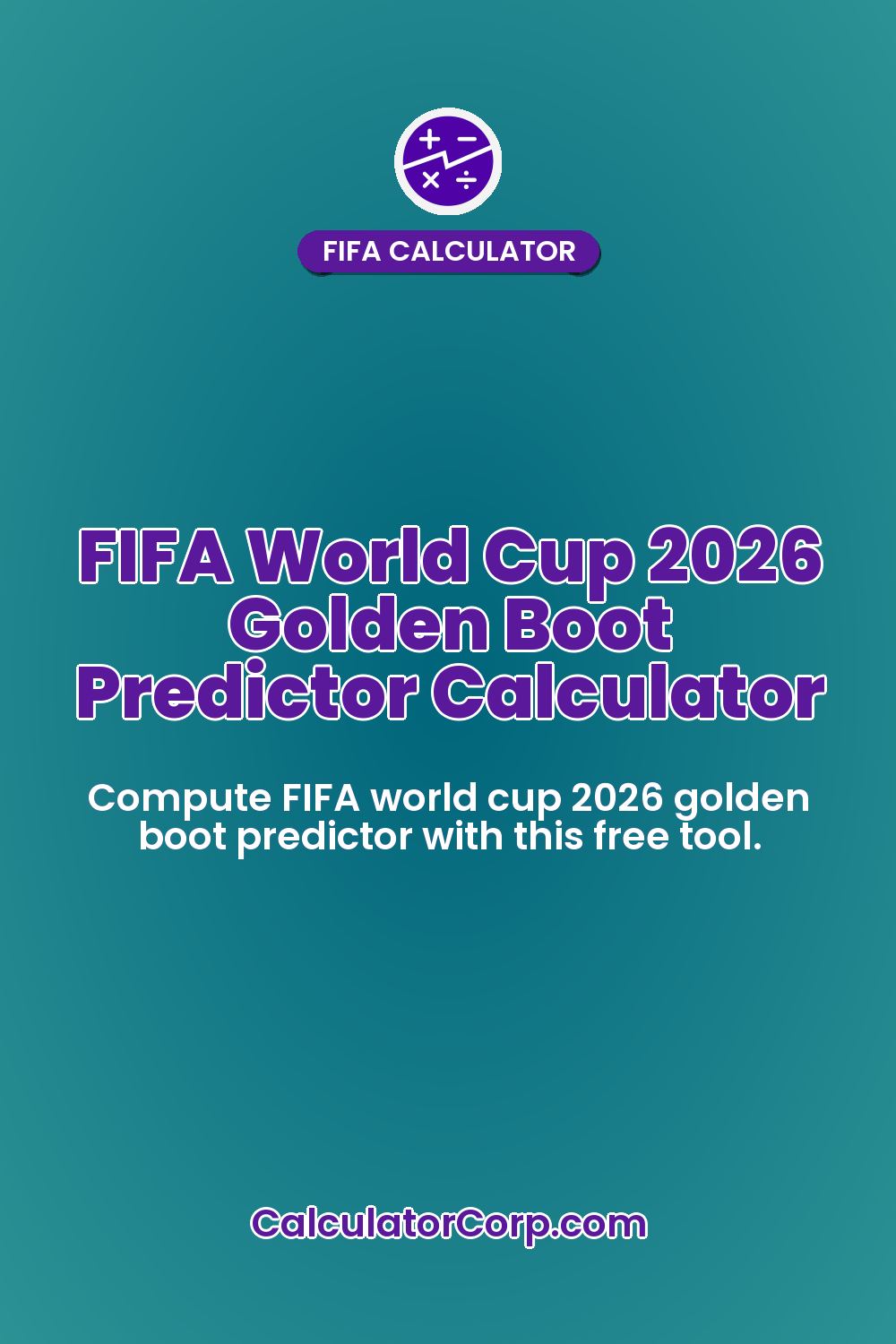 FIFA World Cup 2026 Golden Boot Predictor Calculator