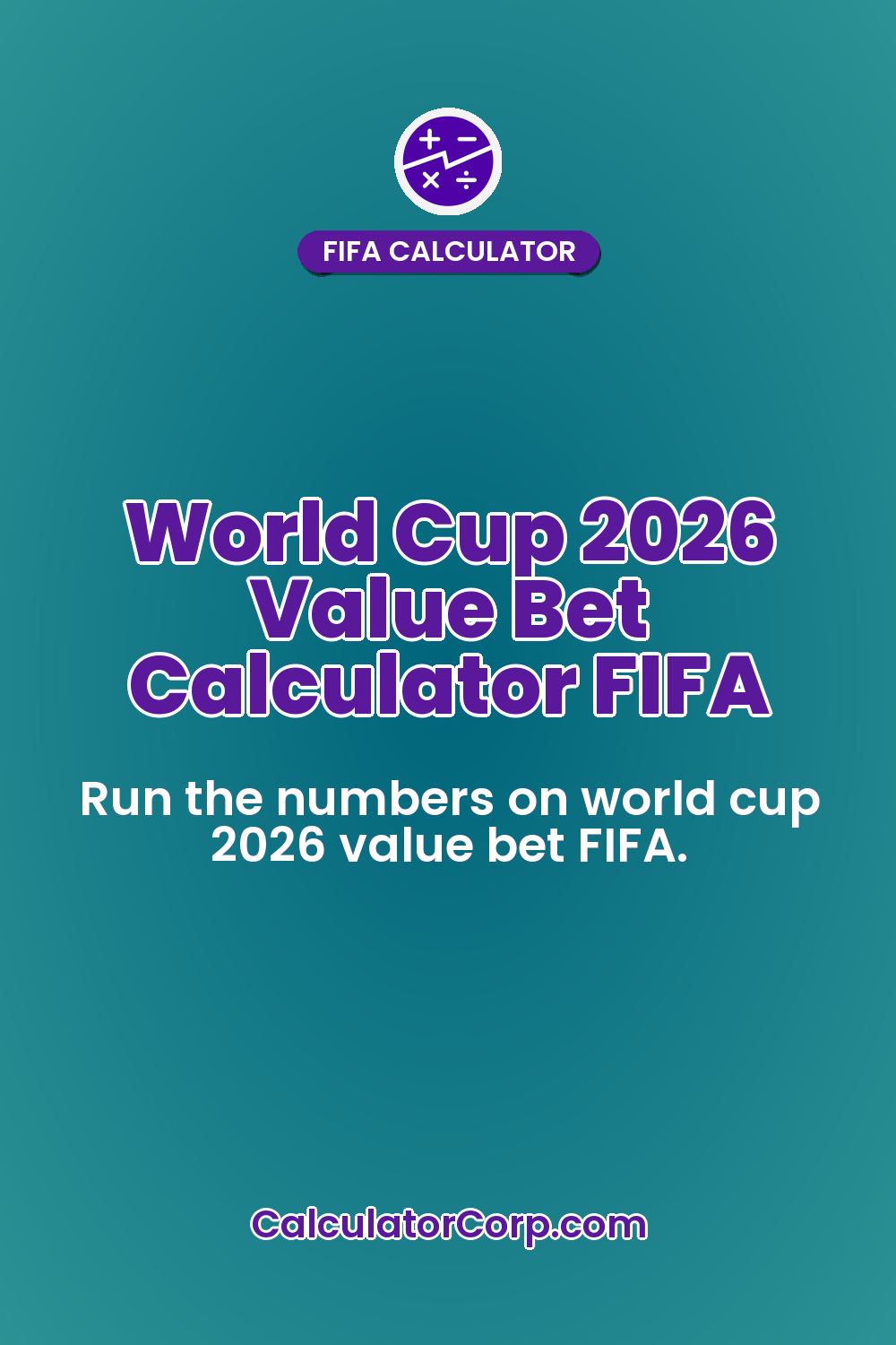 World Cup 2026 Value Bet Calculator FIFA