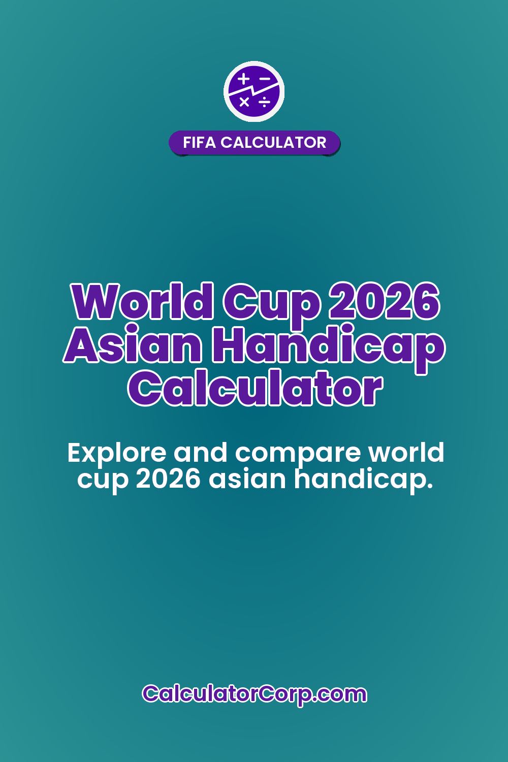 World Cup 2026 Asian Handicap Calculator