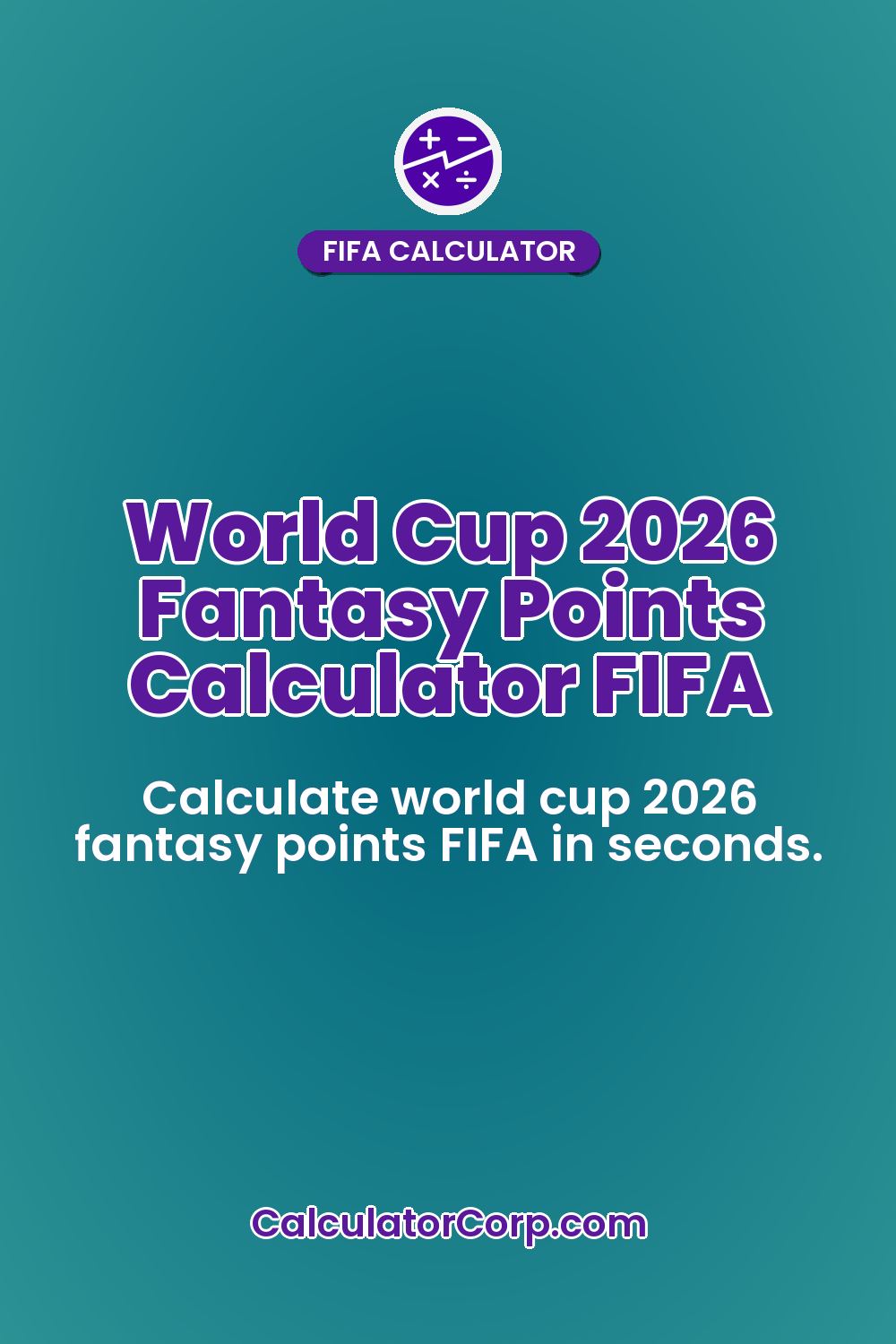 World Cup 2026 Fantasy Points Calculator FIFA
