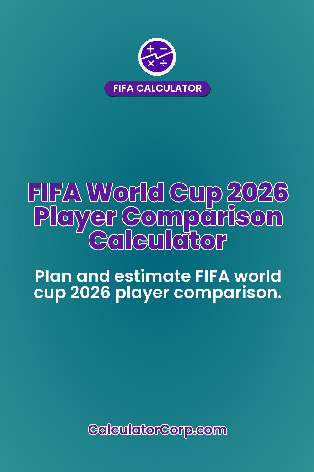 FIFA World Cup 2026 Player Comparison Calculator