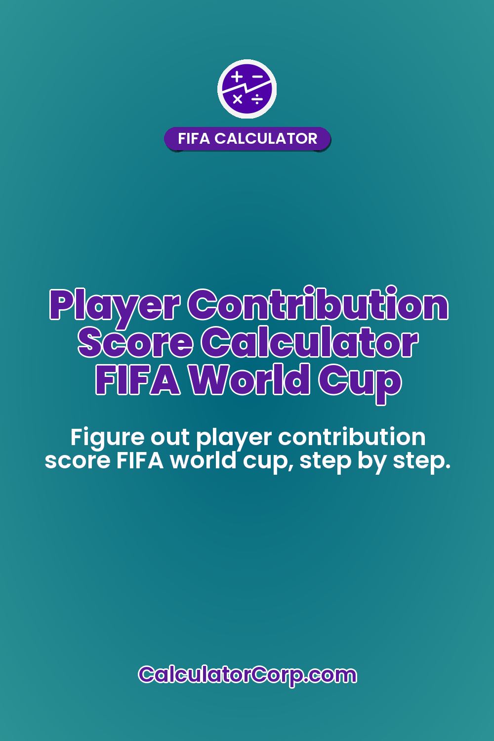 Player Contribution Score Calculator FIFA World Cup