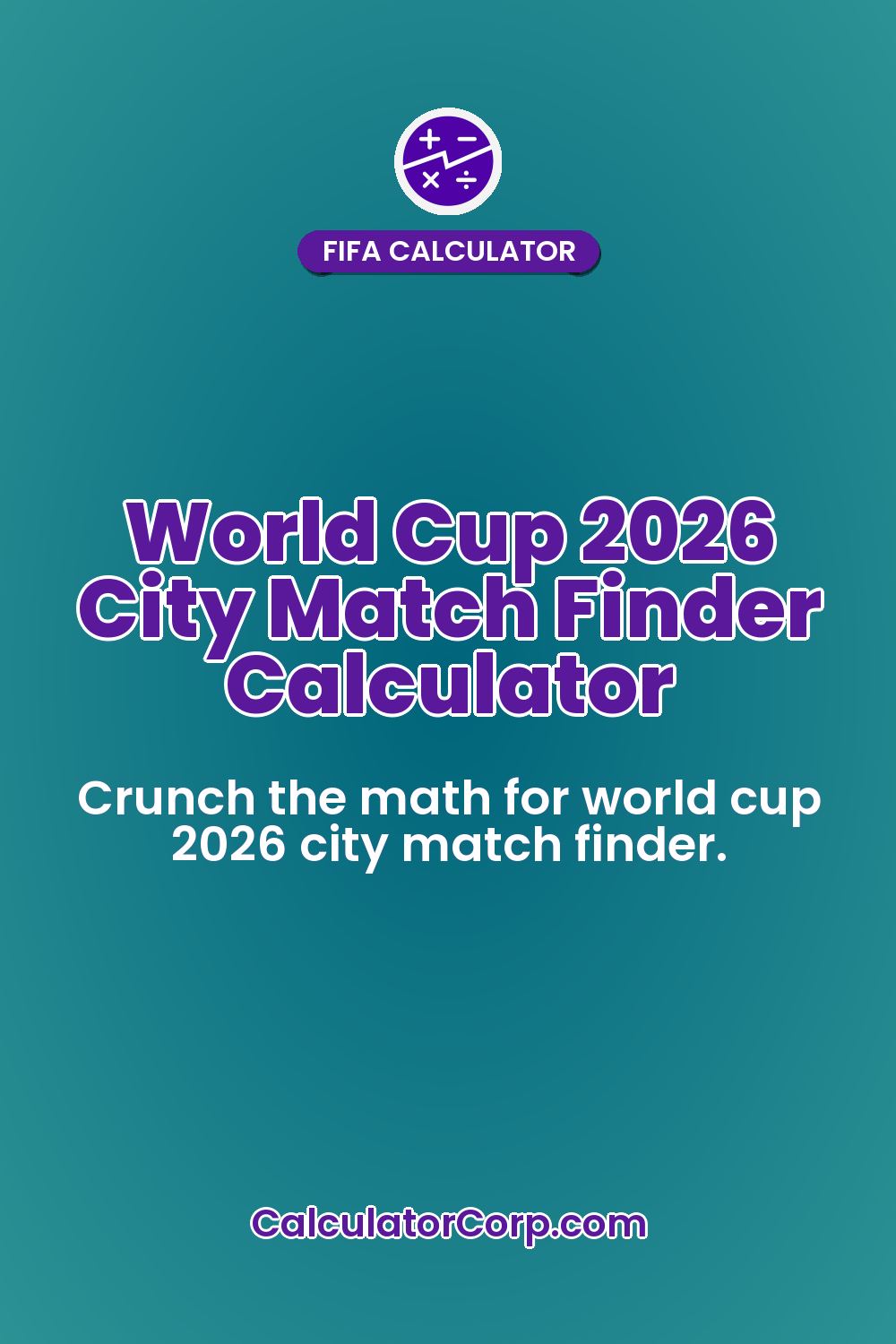 World Cup 2026 City Match Finder Calculator