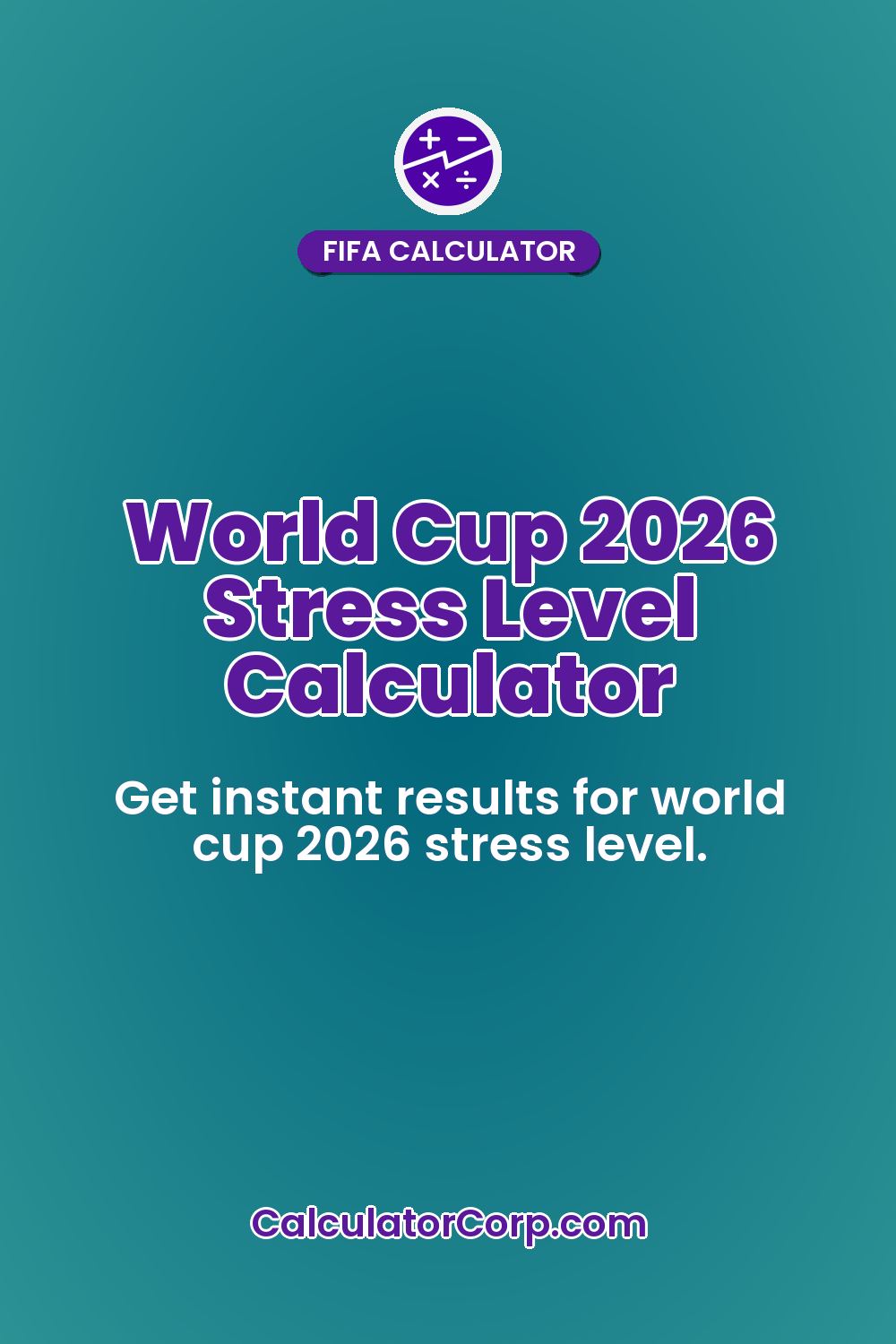 World Cup 2026 Stress Level Calculator