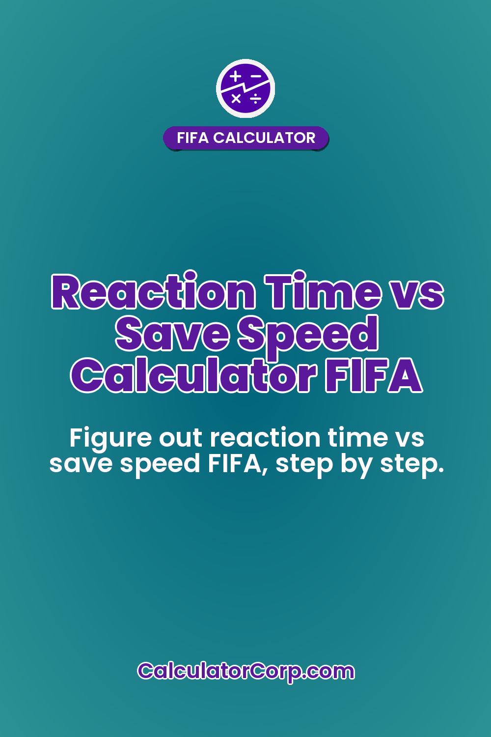 Reaction Time vs Save Speed Calculator FIFA