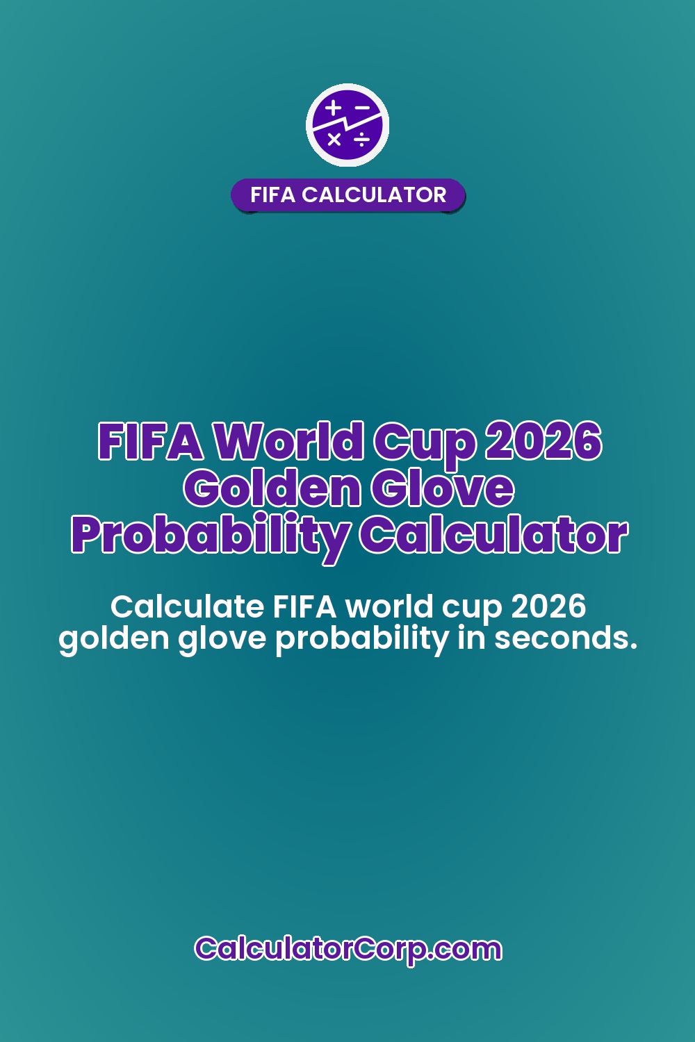 FIFA World Cup 2026 Golden Glove Probability Calculator