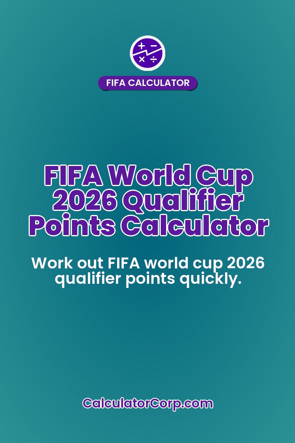 FIFA World Cup 2026 Qualifier Points Calculator