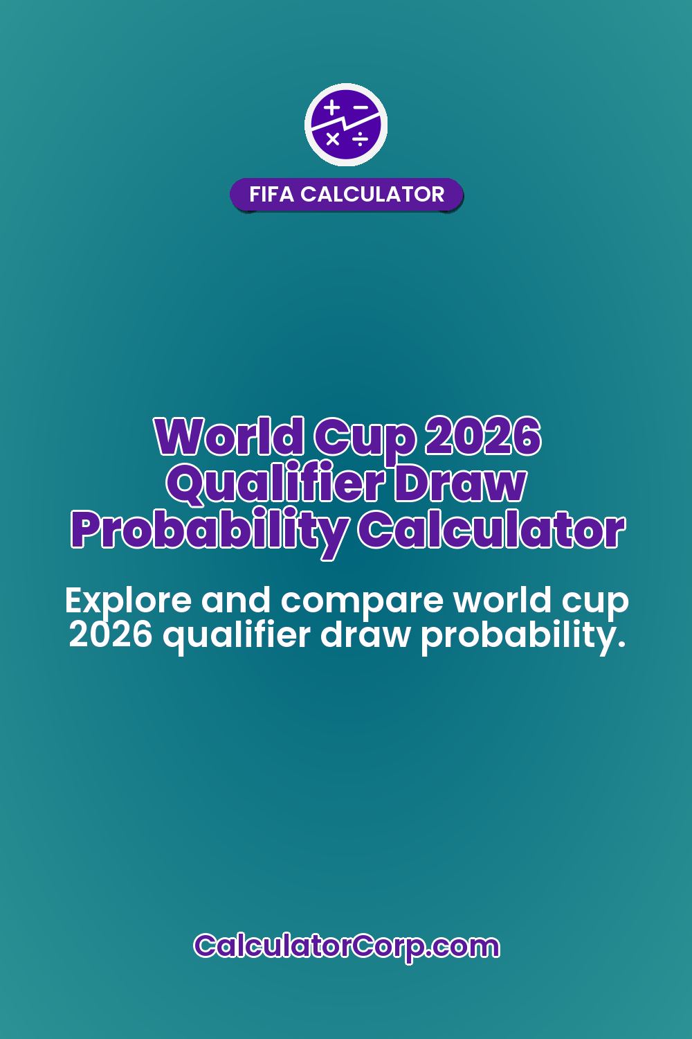 World Cup 2026 Qualifier Draw Probability Calculator