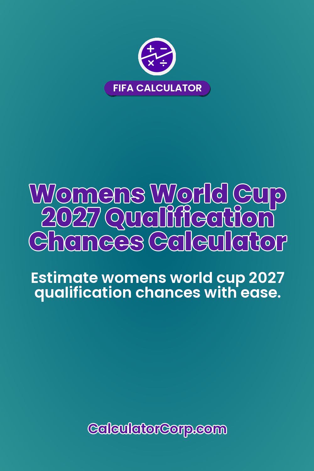 Womens World Cup 2027 Qualification Chances Calculator
