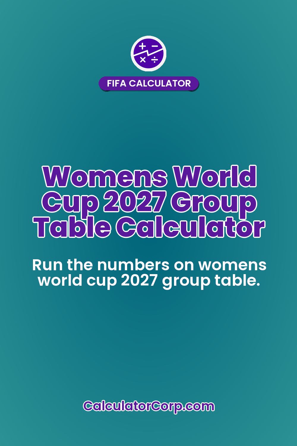 Womens World Cup 2027 Group Table Calculator