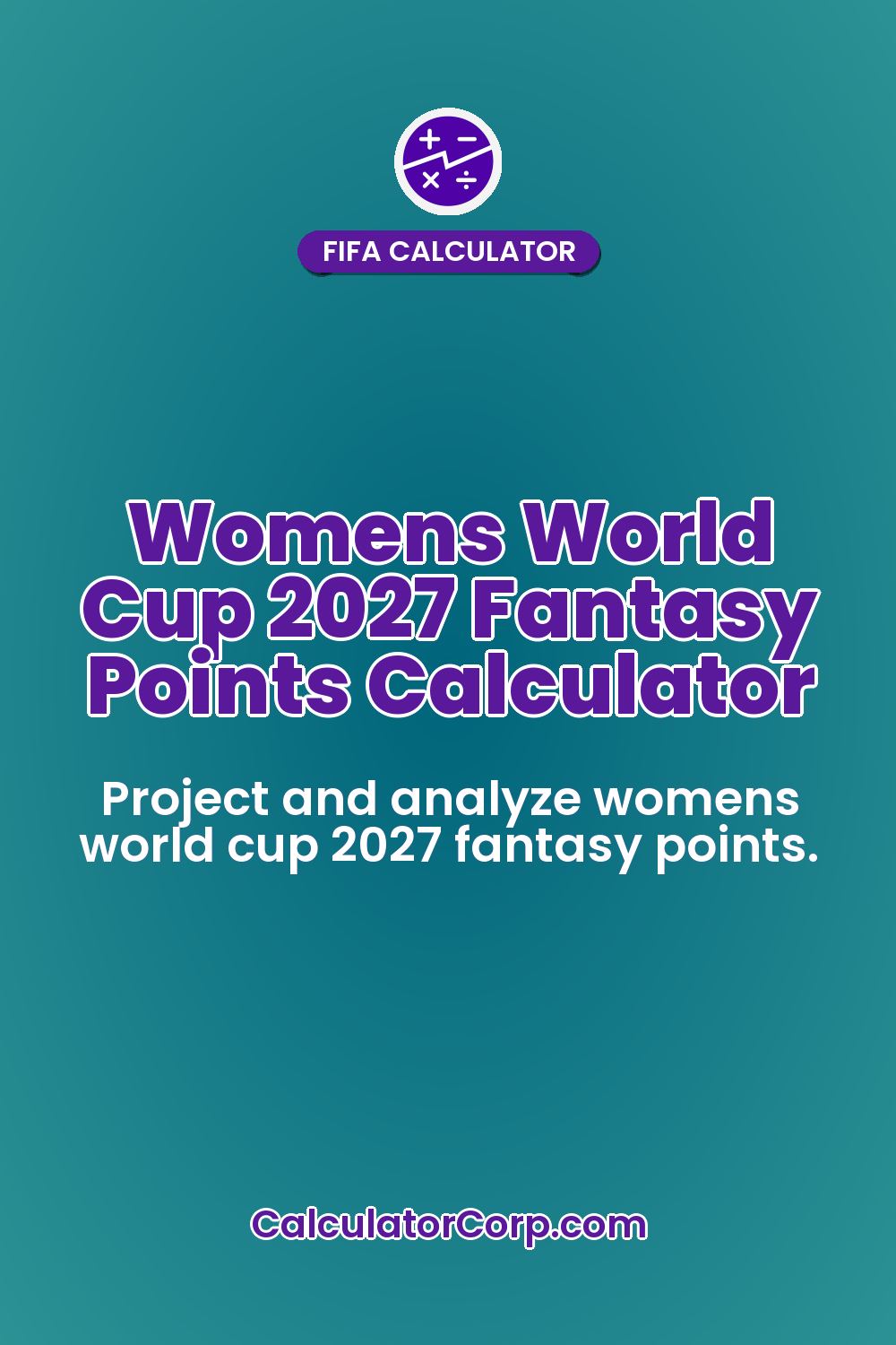 Womens World Cup 2027 Fantasy Points Calculator