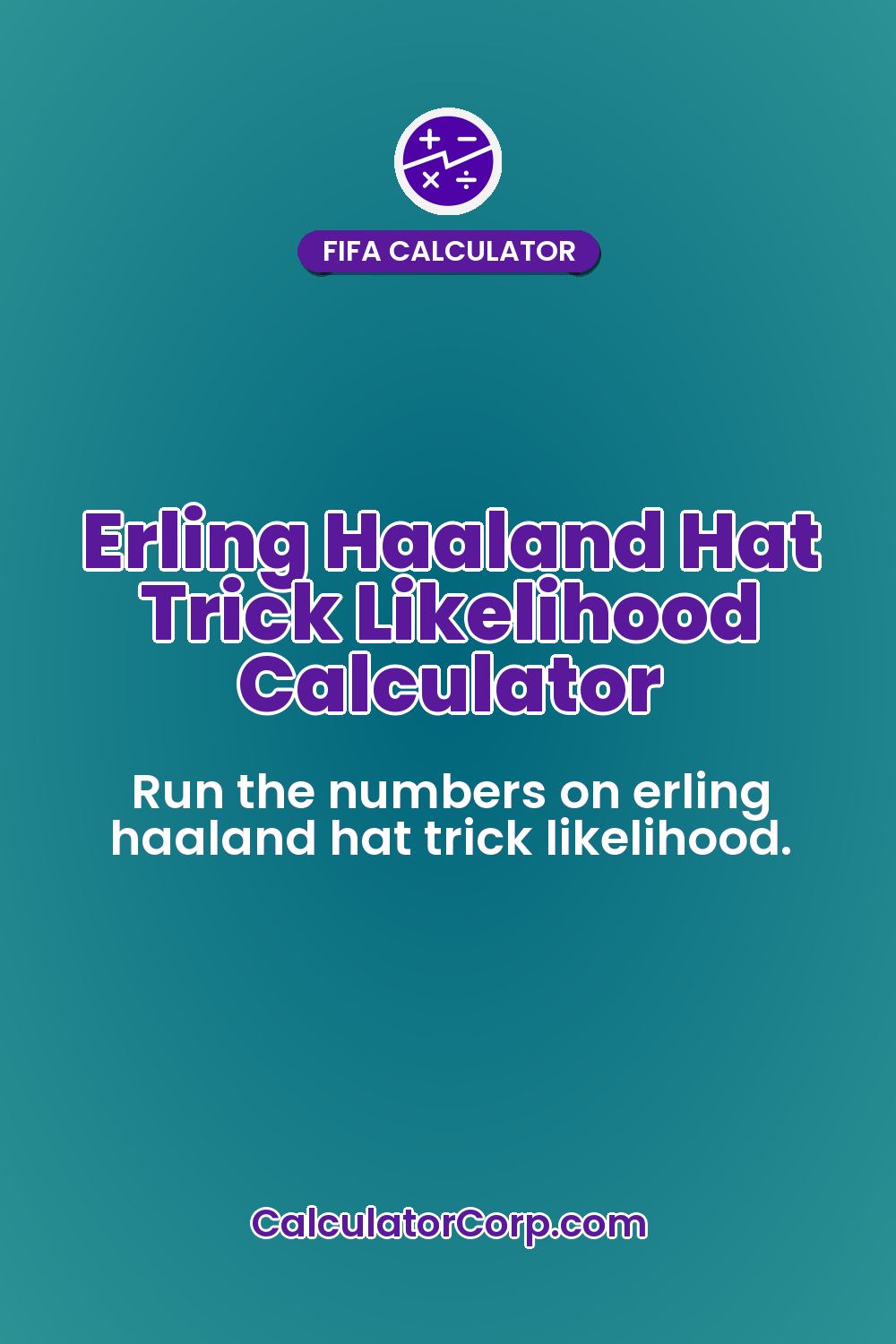 Erling Haaland Hat Trick Likelihood Calculator