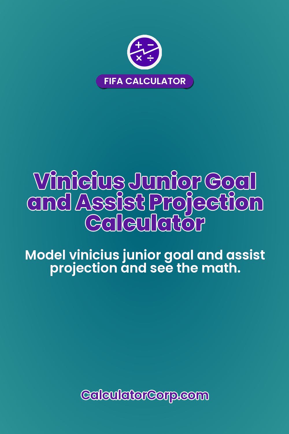 Vinicius Junior Goal and Assist Projection Calculator