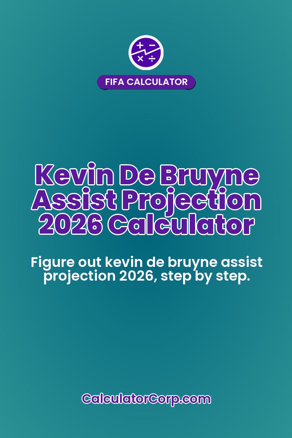 Kevin De Bruyne Assist Projection 2026 Calculator