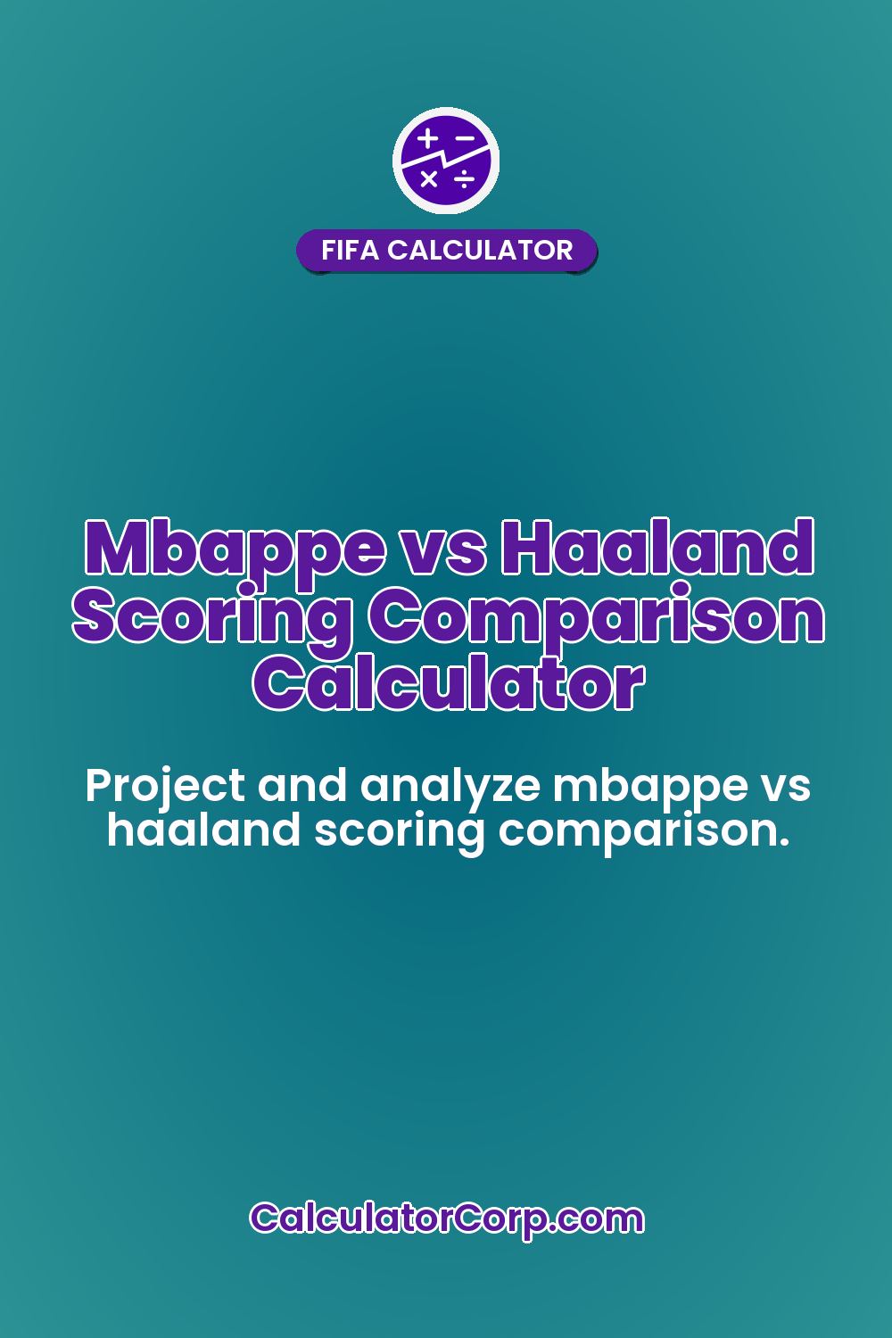 Mbappe vs Haaland Scoring Comparison Calculator