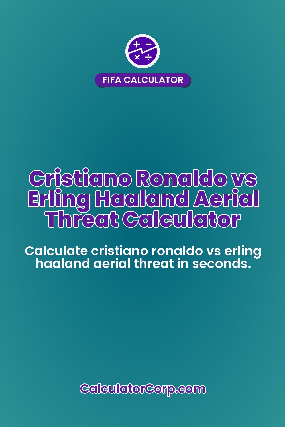 Cristiano Ronaldo vs Erling Haaland Aerial Threat Calculator