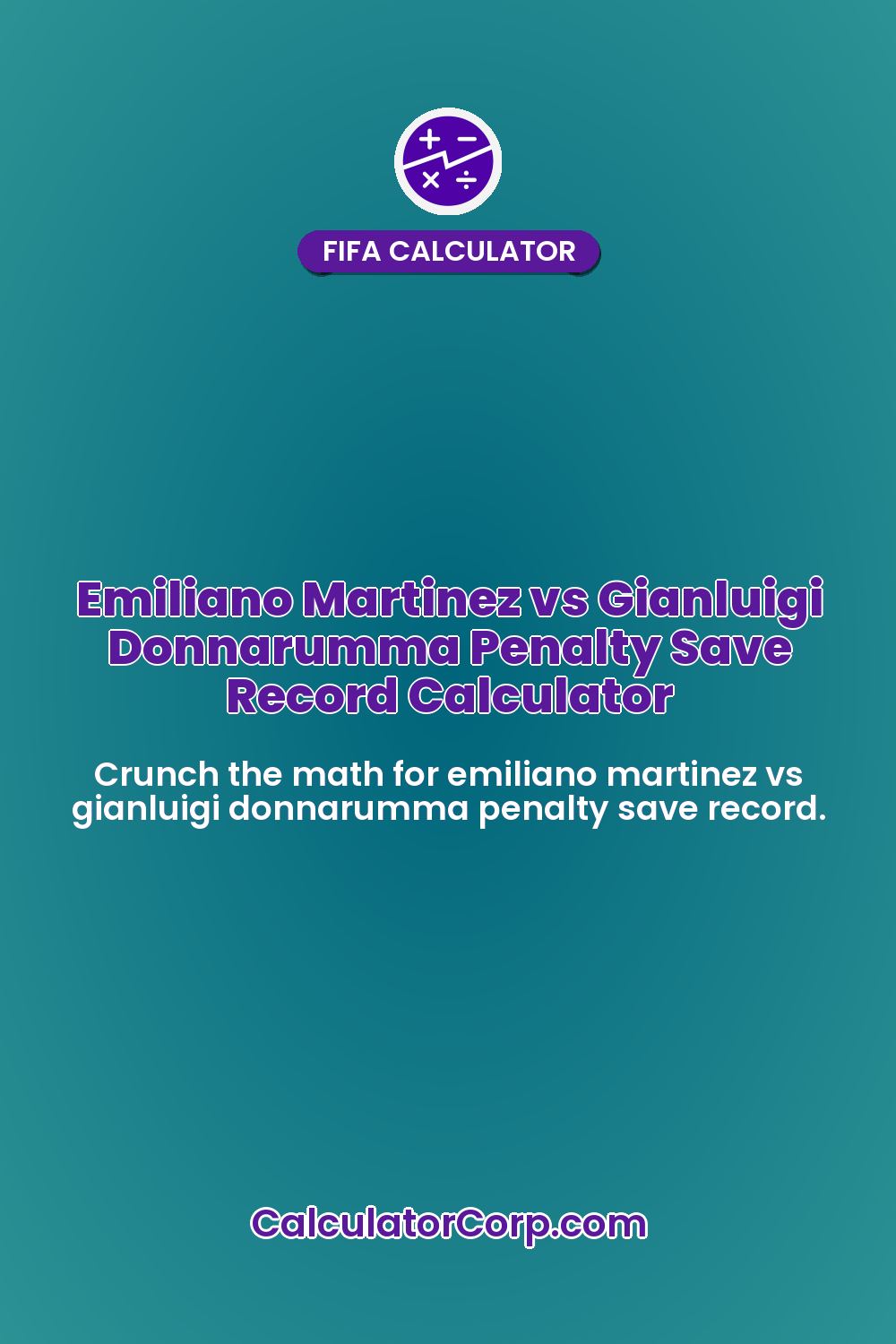 Emiliano Martinez vs Gianluigi Donnarumma Penalty Save Record Calculator
