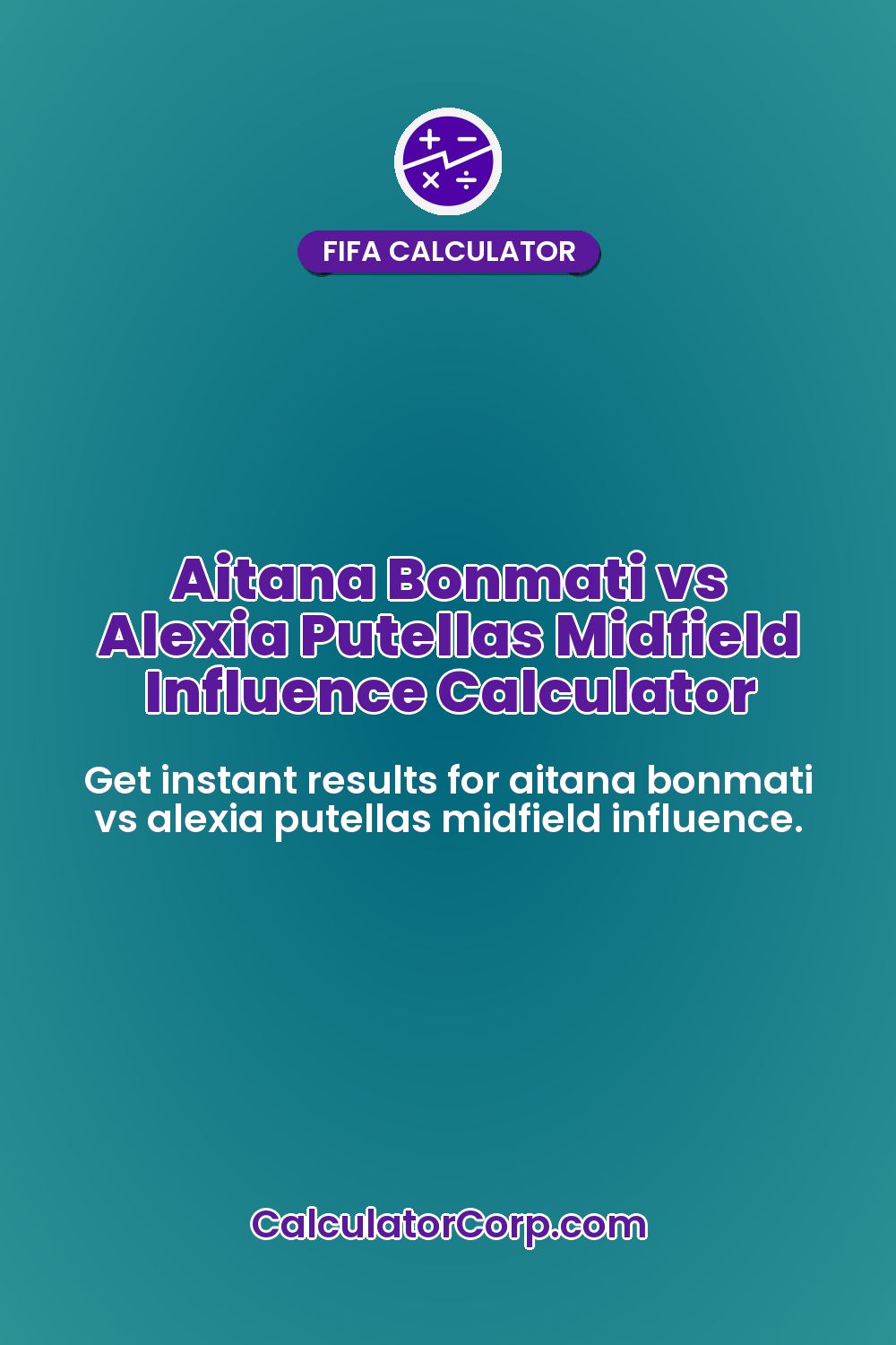 Aitana Bonmati vs Alexia Putellas Midfield Influence Calculator