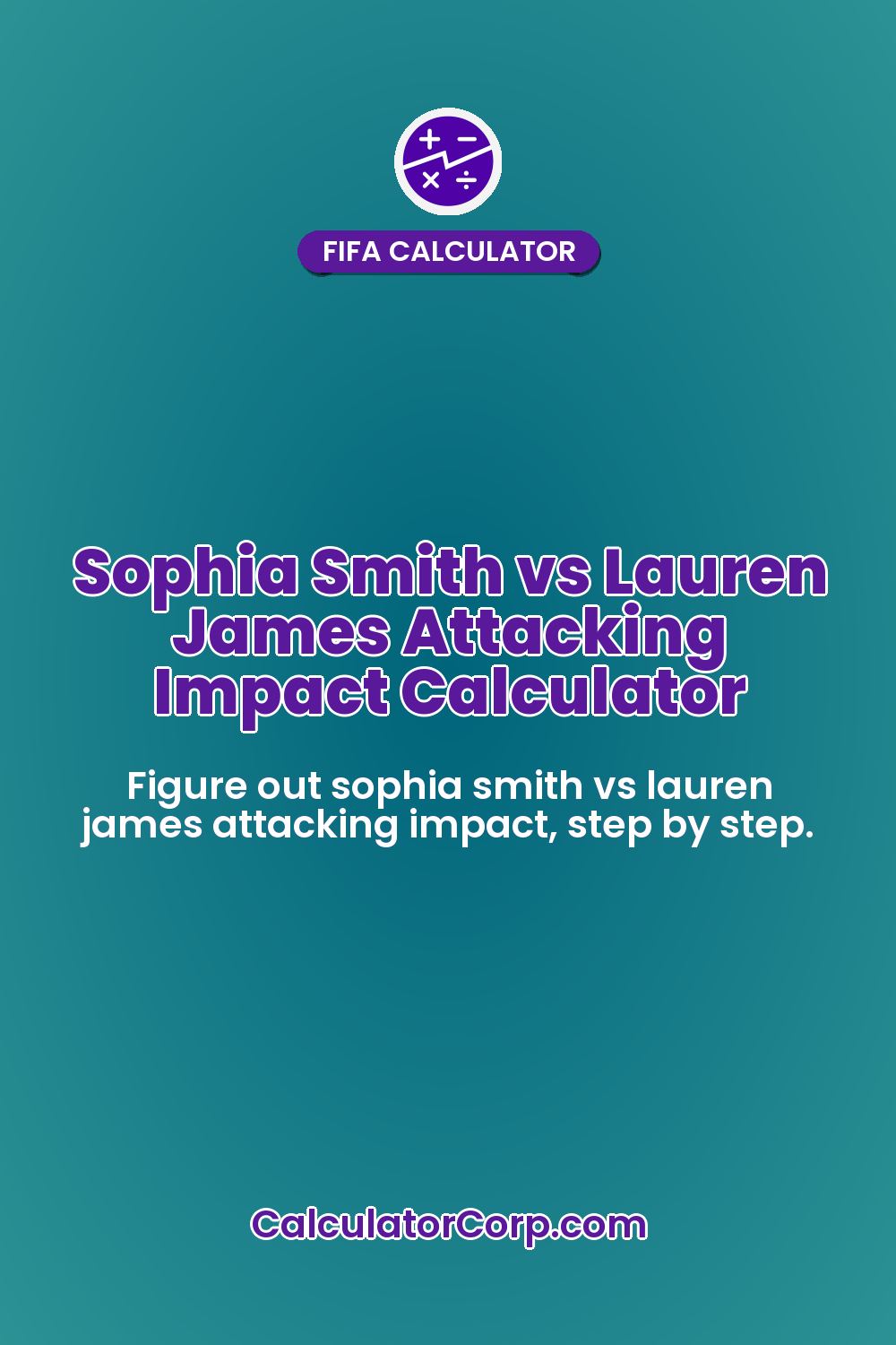Sophia Smith vs Lauren James Attacking Impact Calculator