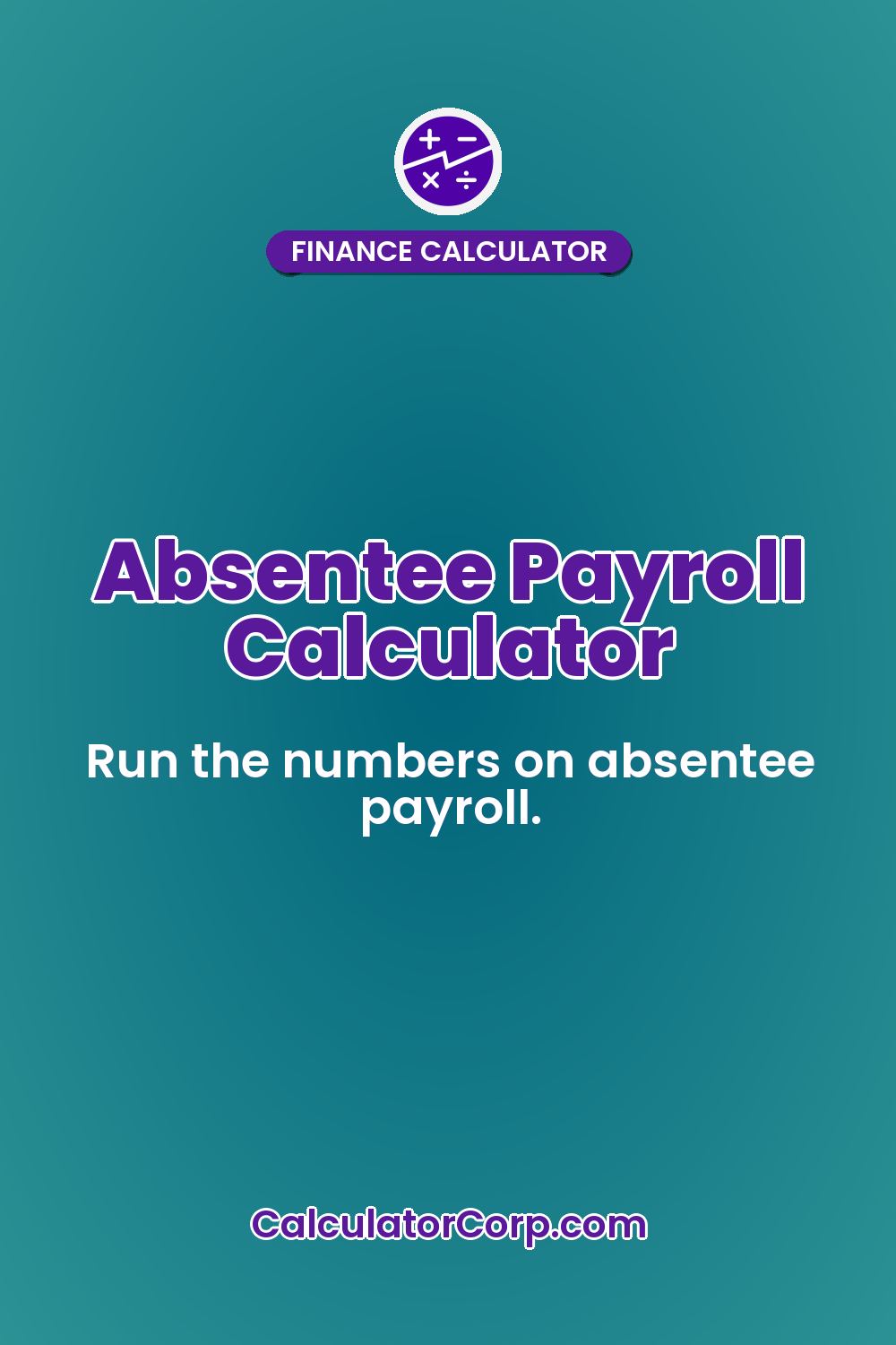 Absentee Payroll Calculator