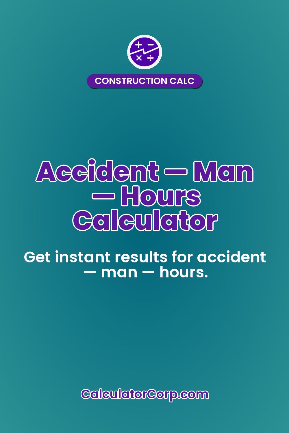 Accident — Man — Hours Calculator