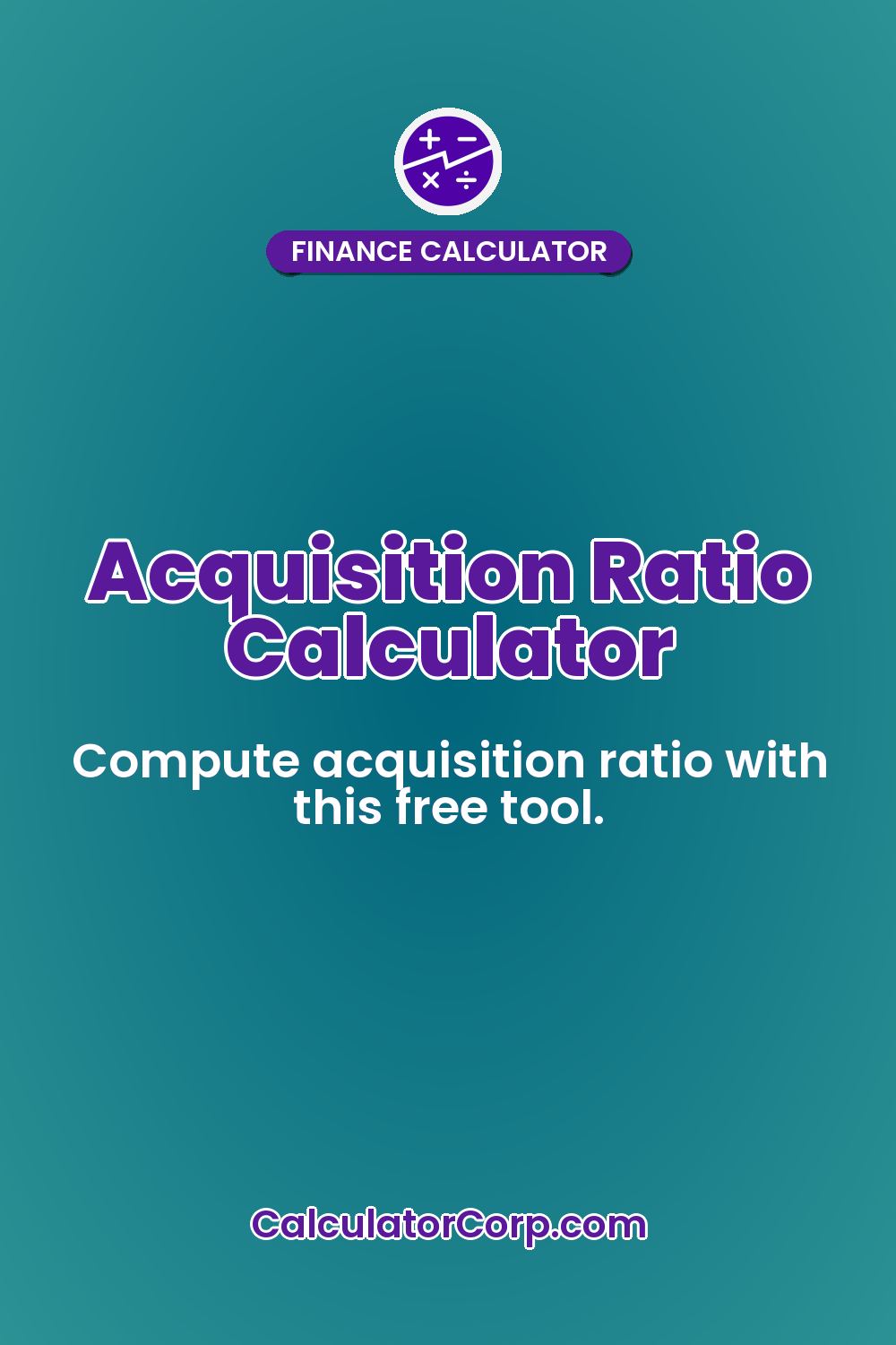 Acquisition Ratio Calculator