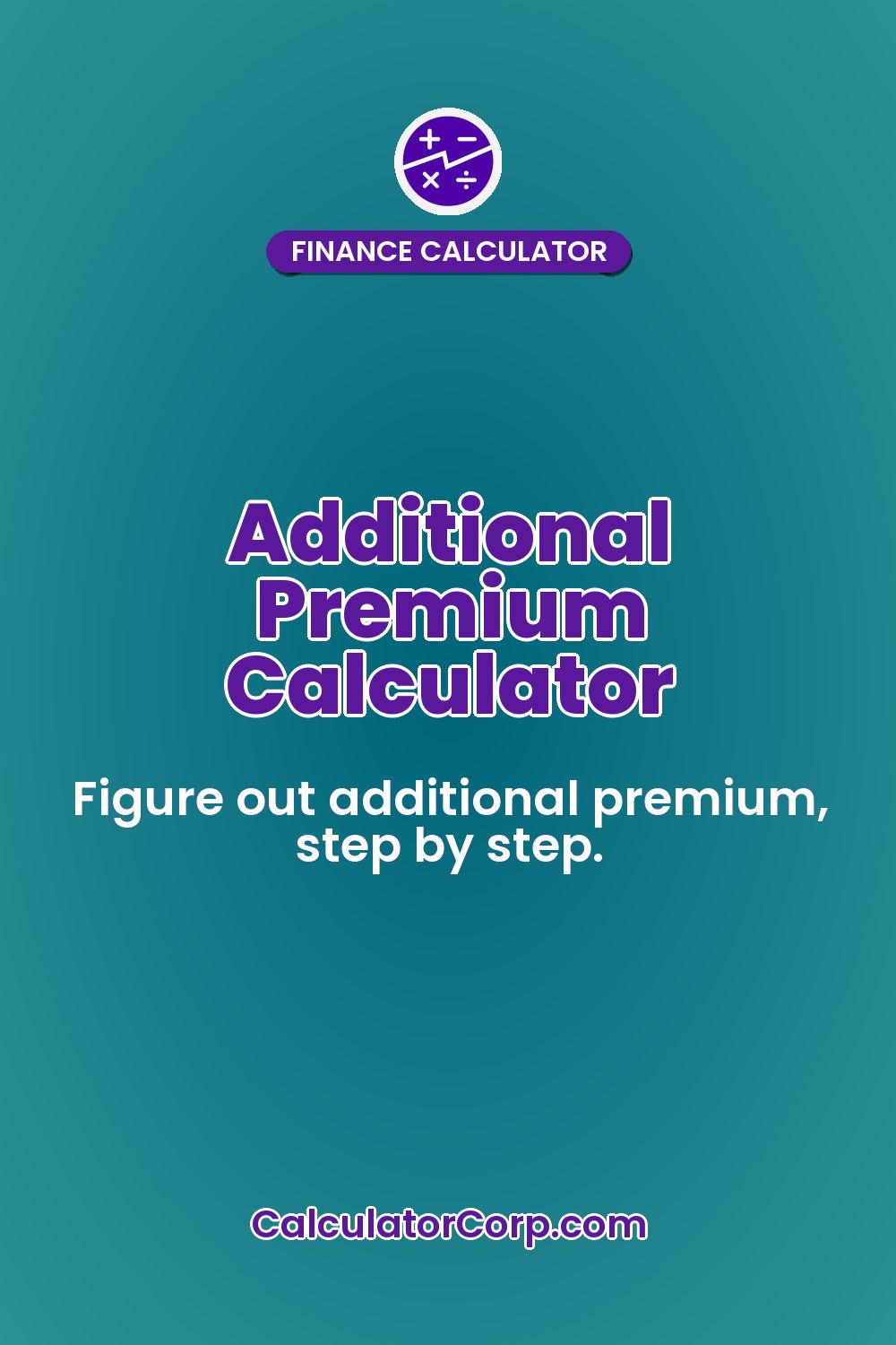 Additional Premium Calculator