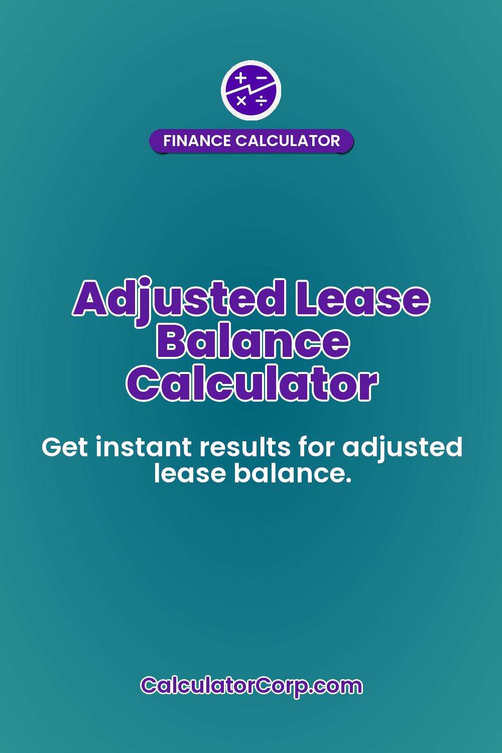 Adjusted Lease Balance Calculator