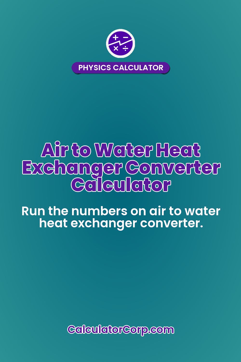 Air to Water Heat Exchanger Converter Calculator