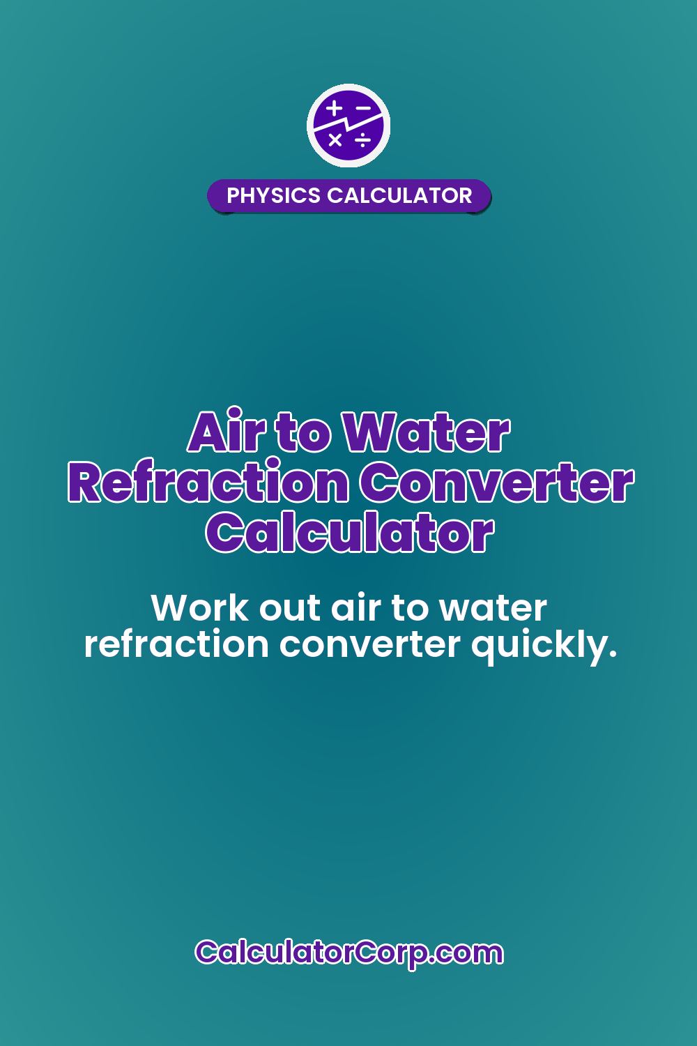 Air to Water Refraction Converter Calculator