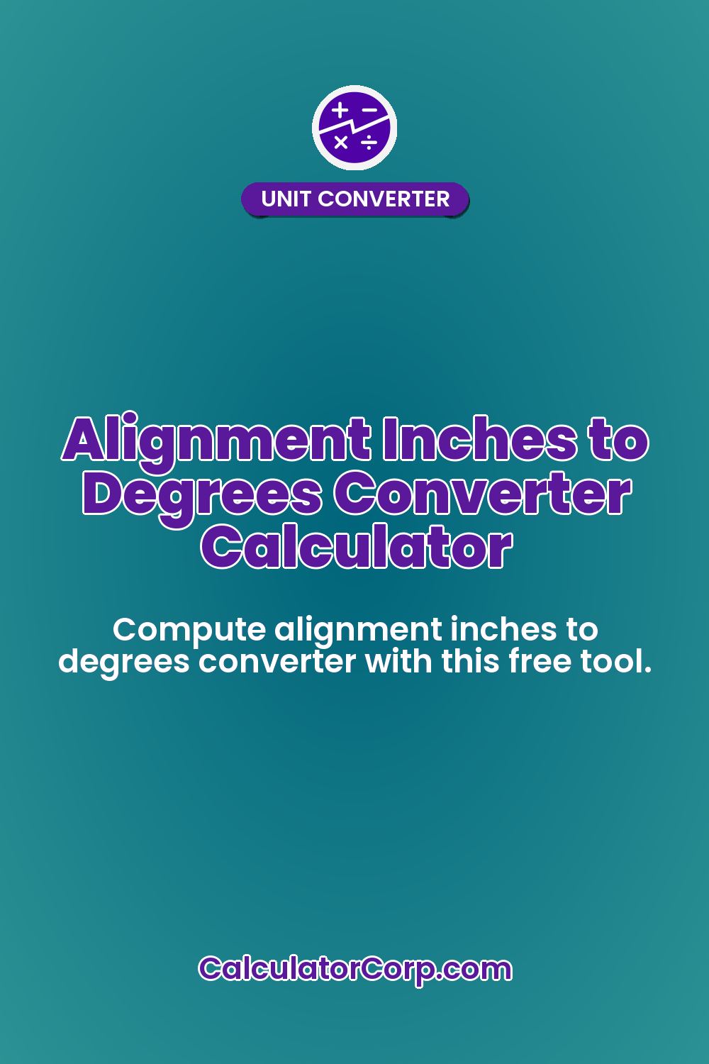 Alignment Inches to Degrees Converter Calculator