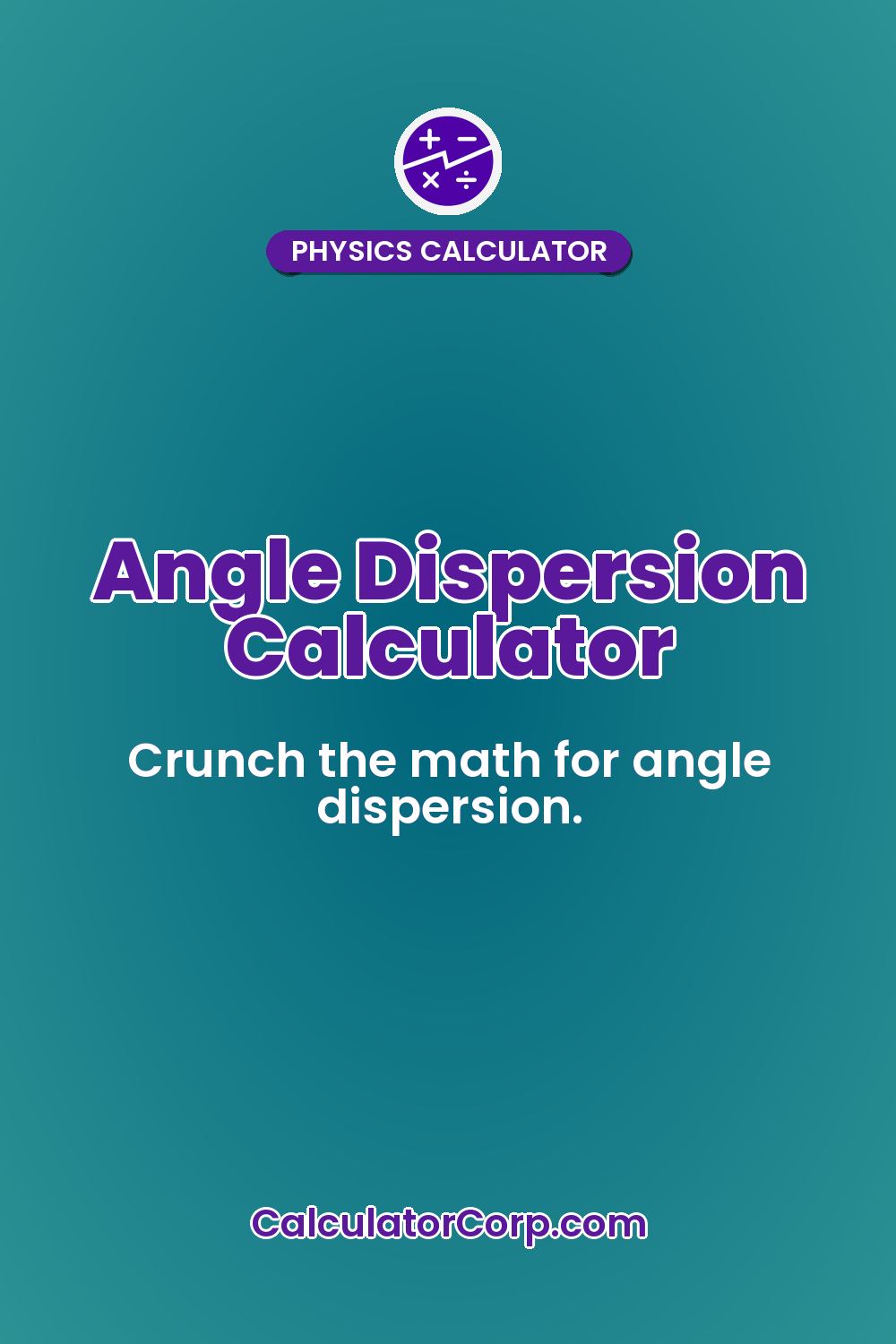 Angle Dispersion Calculator