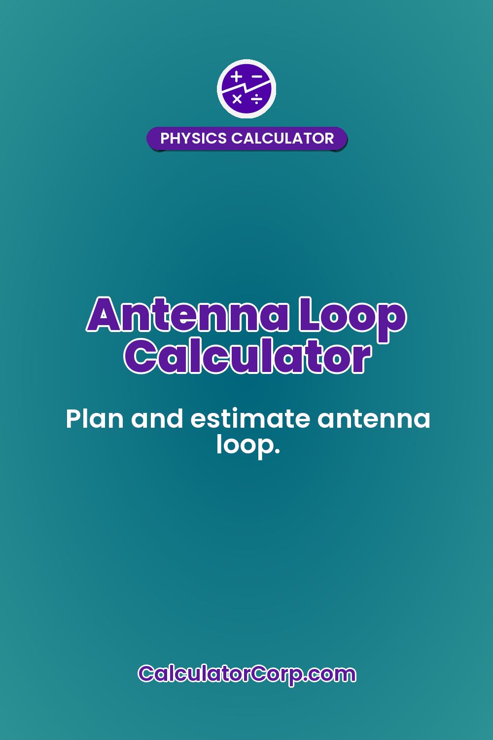 Antenna Loop Calculator