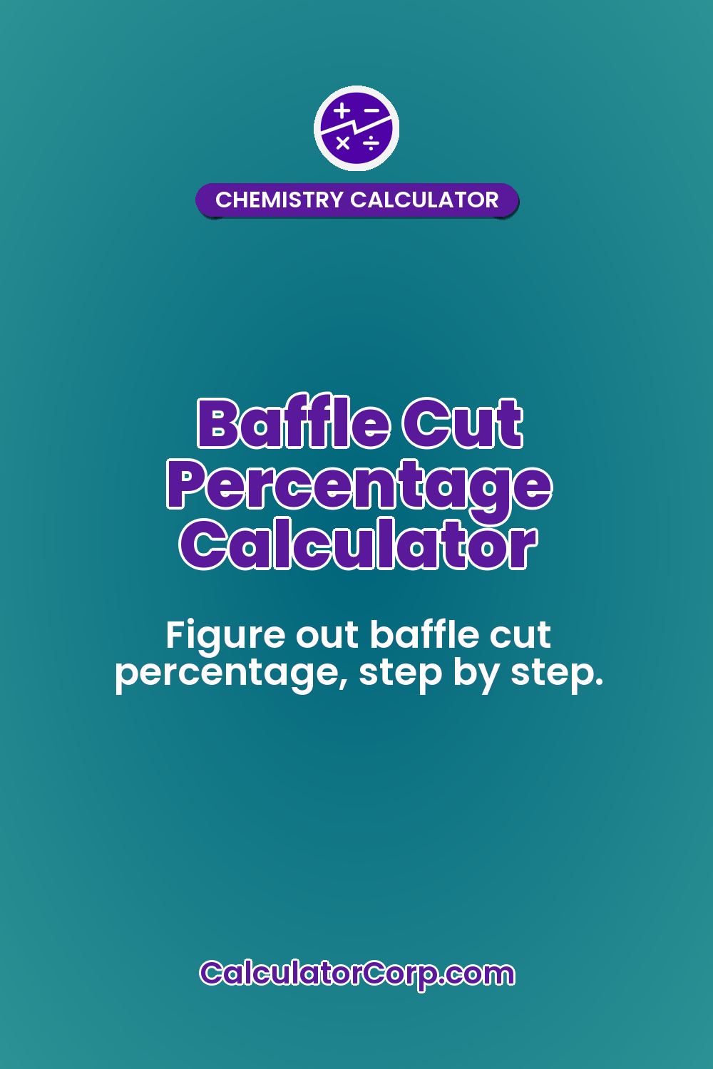 Baffle Cut Percentage Calculator
